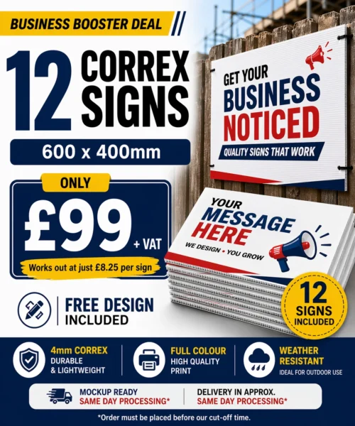 12 Correx Advertising Signs (600 x 400mm) – £99 + VAT | Free Design